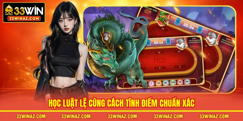 Học luật lệ cùng cách tính điểm chuẩn xác